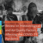 WMO report examines meteorological and air quality factors and COVID-19