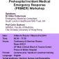 Prehospital Incident Medical Emergency Response (PRIMER) Workshop